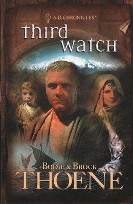 Third Watch, A.D. Chronicles Series #3   -     By: Bodie Thoene, Brock Thoene

