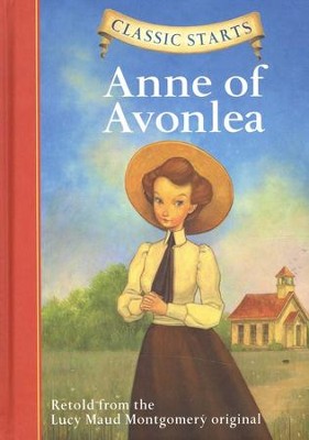 Classic Starts: Anne of Avonlea  -     By: L.M. Montgomery, Kathleen Olmstead
    Illustrated By: Dan Andreasen
