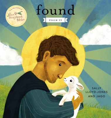Found: Psalm 23  -     By: Sally Lloyd-Jones
    Illustrated By: Jago
