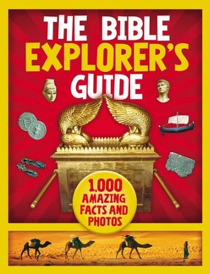 The Bible Explorer's Guide: 1,000 Amazing Facts and Photos  -     By: Nancy I. Sanders
