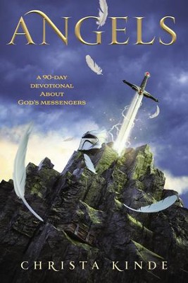 Angels: A 90-Day Devotional about God's Messengers: A 90-Day Devotional - eBook  -     By: Christa J. Kinde
