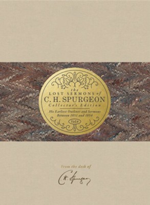 Lost Sermons of C. H. Spurgeon Volume IV - Collector's Edition  - 