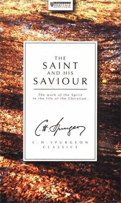 The Saint and His Saviour   -     By: Charles H. Spurgeon
