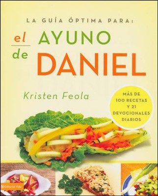 ayuno de Daniel, El, Ultimate Guide to the Daniel Fast  -     By: Kriesten Feola
