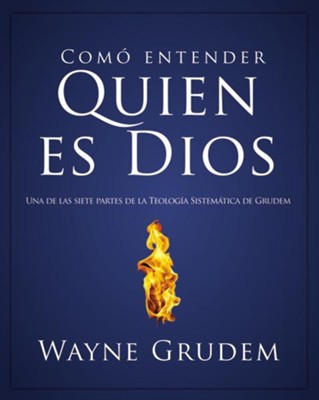 Teologia sistematica: Quien es Dios  -     By: Wayne Grudem
