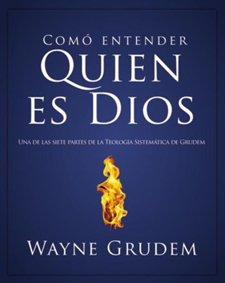 Teologia sistematica: Quien es Dios: Wayne Grudem: 9780829760484 ...