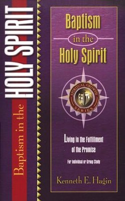 Baptism in the Holy Spirit  -     By: Kenneth Hagin
