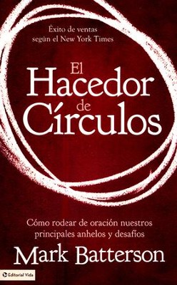 El Hacedor de C&iacute;rculos  (The Circle Maker)  -     By: Mark Batterson
