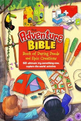 The Adventure Bible Book of Daring Deeds and Epic Creations  - 