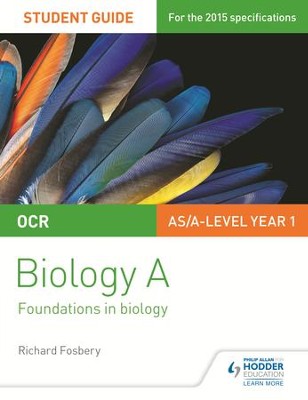 OCR Biology A Student Guide 1: Foundations in Biology / Digital original - eBook  -     By: Richard Fosbery
