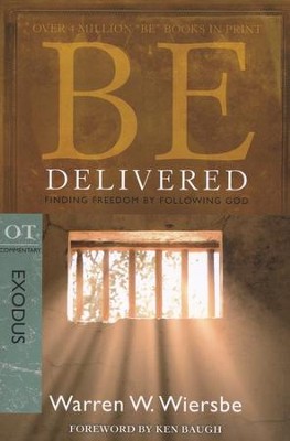 Be Delivered (Exodus)  -     By: Warren W. Wiersbe
