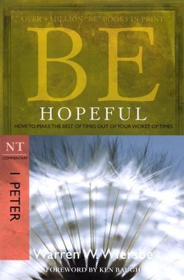 Be Hopeful (1 Peter)  -     By: Warren W. Wiersbe
