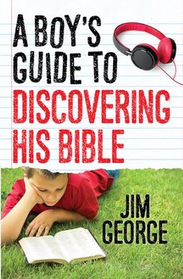 Boy's Guide to Discovering His Bible, A - eBook  -     By: Jim George
