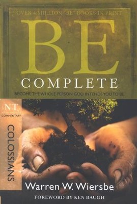 Be Complete (Colossians)  -     By: Warren W. Wiersbe
