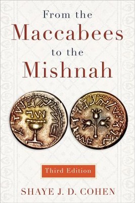 From The Maccabees To The Mishnah, Third Edition - EBook: Shaye Cohen ...