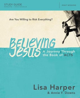 Believing Jesus Study Guide: A Journey Through the Book of Acts - eBook  -     By: Lisa Harper
