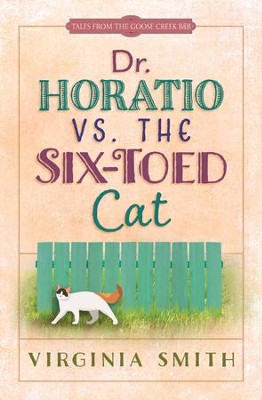 Dr. Horatio vs. the Six-Toed Cat - eBook  -     By: Virginia Smith
