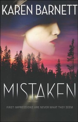 Mistaken  -     By: Karen Barnett
