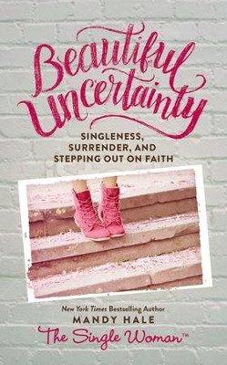 Beautiful Uncertainty - eBook  -     By: Mandy Hale
