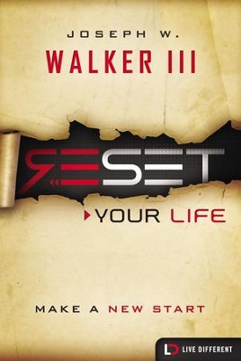 Reset Your Life: Make a New Start - eBook  -     By: Joesph W. Walker III
