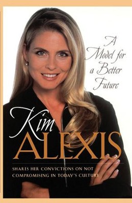 A Model for a Better Future - eBook  -     By: Kim Alexis
