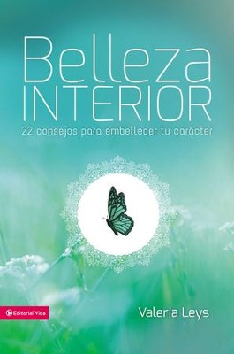 Belleza interior: 22 consejos para embellecer tu caracter - eBook  -     By: Valeria Leys
