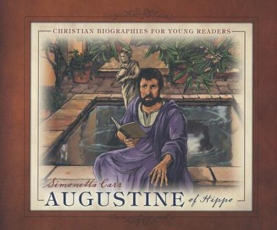 Augustine of Hippo  -     By: Simonetta Carr
