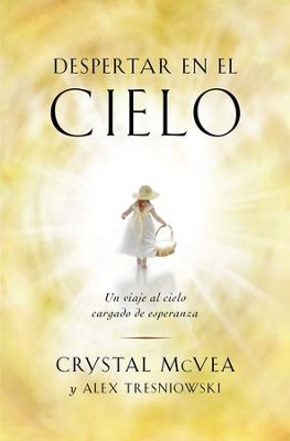 Waking Up in Heaven (Spanish Edition) - eBook: Crystal McVea ...