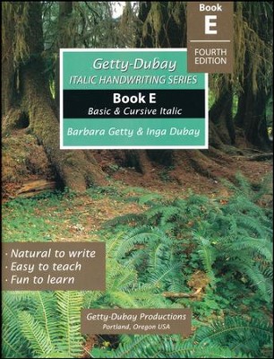 Getty-Dubay Italic Handwriting Book E: Basic & Cursive,  Fourth Edition   -     By: Barbara Getty, Inga Dubay
