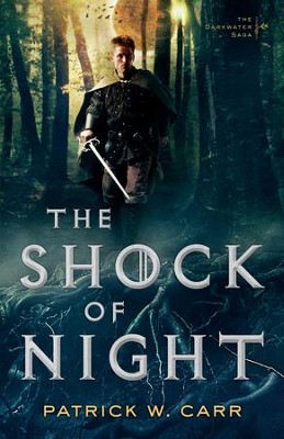 The Shock of Night (The Darkwater Saga Book #1) - eBook  -     By: Patrick W. Carr
