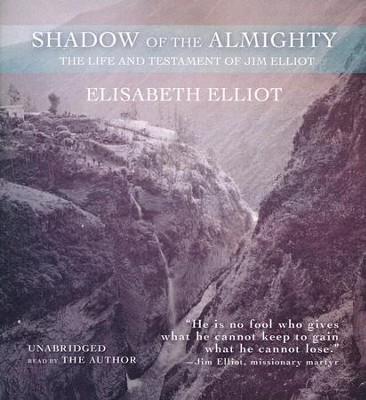 shadow of the almighty jim elliot