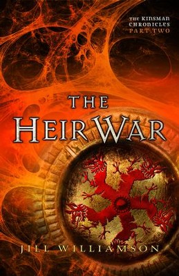 The Heir War (The Kinsman Chronicles): Part 2 - eBook  -     By: Jill Williamson
