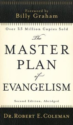 The Master Plan of Evangelism, 2nd edition, abridged  -     By: Dr. Robert E. Coleman
