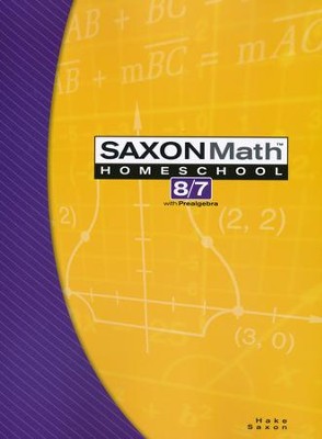 Saxon Math 8/7, 3rd Edition, Student Text         - 