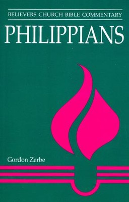 Philippians: Believers Church Bible Commentary   -     By: Gordon Zerbe
