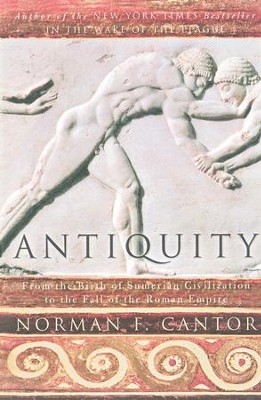 Antiquity - eBook  -     By: Norman F. Cantor
