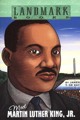 Meet Martin Luther King, Jr  -     By: James Dekay
