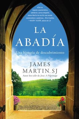La Abadia: Una historia de descubrimiento - eBook  -     By: Rev. James Martin

