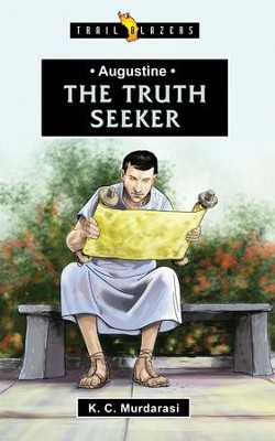 Augustine; The Truth Seeker: The Truth Seeker - eBook  -     By: Karen Murdarasi
