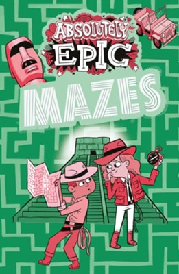 Absolutely Epic Mazes  -     By: Ivy Finnegan
