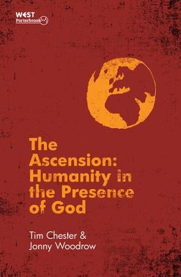 Ascension, The: Humanity in the Presence of God - eBook  -     By: Tim Chester
