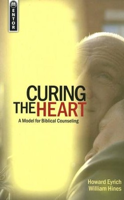 Curing The Heart: A Model for Biblical Counseling - eBook ...