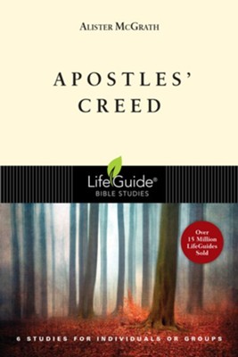 Apostles' Creed LifeGuide Topical Bible Studies  -     By: Alister McGrath
