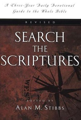Search the Scriptures: A Three-Year Daily Devotional Guide to the Whole Bible  -     By: Alan M. Stibbs
