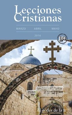 Lecciones Cristianas libro del alumno trimestre de primavera 2016: Spring 2016 Student Book - eBook  -     By: Ediberto Lopez
