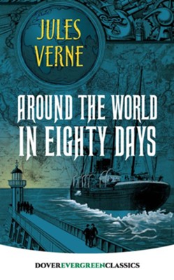Around the World in Eighty Days  -     By: Jules Verne
