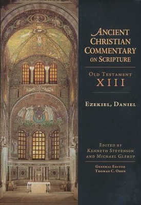 Ezekiel, Daniel: Ancient Christian Commentary on Scripture, OT Volume 13 [ACCS]  -     Edited By: Kenneth Stevenson, Michael Glerup, Thomas C. Oden
    By: Edited by Kenneth Stevenson & Michael Glerup
