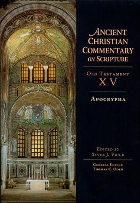 Apocrypha: Ancient Christian Commentary on Scripture, OT Volume 15 [ACCS]   -     Edited By: Sever J. Voicu, Thomas C. Oden
    By: Edited by Sever Voicu
