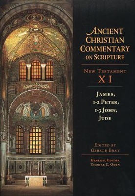 James, 1-2 Peter, 1-3 John, Jude: Ancient Christian Commentary on Scripture, NT Volume 11 [ACCS]   -     Edited By: Gerald Bray, Thomas C. Oden
