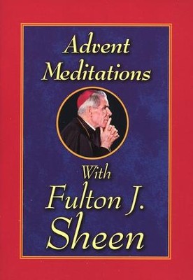 Advent Meditations with Fulton J. Sheen  - 